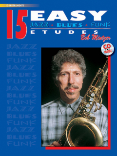 Mintzer: 15 Easy Jazz, Blues & Funk Etudes för Eb-instrument med CD i gruppen Noter & böcker / Saxofon / Spelskolor, etyder och övningar hos musikskolan.se (00-ELM00031CD)