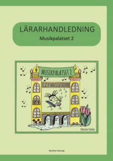 Musikpalatset 2 lärarhandledning i gruppen Inspiration & undervisning / Läromedel i musik hos musikskolan.se (9789188951427)