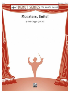 Kelly Dugger: Monsters, Unite! för blåsorkester i gruppen Noter & böcker / Blåsorkester / Blåsorkester övrigt hos musikskolan.se (ALF0049097)