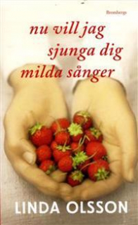 Beg bok: nu vill jag sjunga dig milda sånger (Linda Olsson) i gruppen Boklåda hos musikskolan.se (BegBok1)