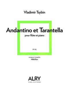 Vladimir Tsybin: Andantino och Tarantella för flöjt och piano i gruppen Noter & böcker / Flöjt / Flöjt med pianoackompanjemang hos musikskolan.se (FP155)