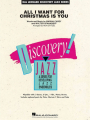 Carey: All I Want For Christmas Is You for Jazz Ensemble grade 1.5