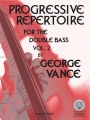 Progressive Repertoire for the Double Bass Volume 2